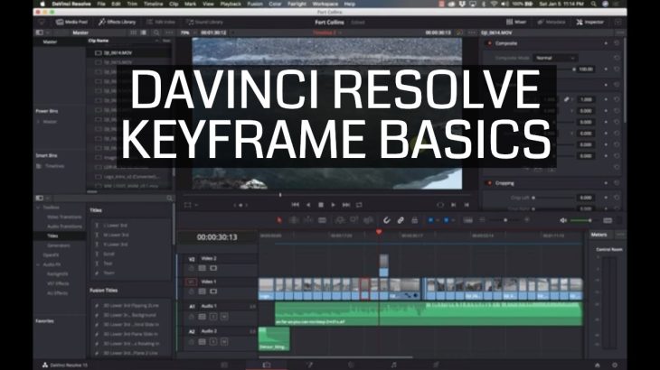 【Davinci resolve 17】Davinci Resolve Keyframing Basics