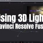 【Davinci resolve 17】3D Lights with Davinci Resolve Fusion
