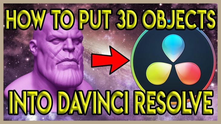 【Davinci resolve 17】How to Import 3D Models Into Davinci Resolve Fusion