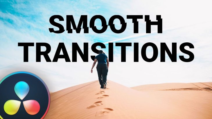 【Davinci resolve 17】The KEY to SMOOTH TRANSITIONS! – Davinci Resolve Transitions