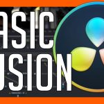 【Davinci resolve 17】Basic Fusion Tutorial for Beginners – Blackmagic DaVinci Resolve Training