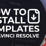 【Davinci resolve 17】How to Install Titles and Macros in Davinci Resolve (MAC)