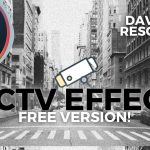 【Davinci resolve 17】CCTV EFFECT for Davinci Resolve FREE Version – Davinci Resolve 16 & 17