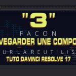 【Davinci resolve 17】[DAVINCI RESOLVE 17(Fusion)] “Comment sauvegarder et réutiliser une compo Fusion”