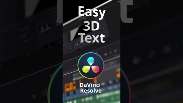 【Davinci resolve 17】Easy 3D Text in DaVinci Resolve #shorts