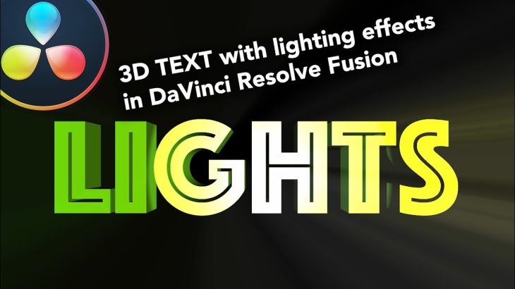 【Davinci resolve 17】3d text animation with lighting in DaVinci Resolve Fusion
