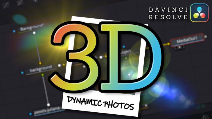 【Davinci resolve 17】How to Turn a Flat 2D Photo into a Dynamic 3D Image in DaVinci Resolve 17 Fusion