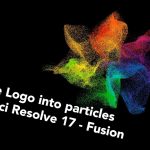 【Davinci resolve 17】Logo animation in DaVinci Resolve – Turn your logo into particles in DaVinci Resolve 17 – Fusion