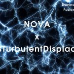 NOVA x nsTurbulentDisplace ! Free Fusion Plugin and Macro