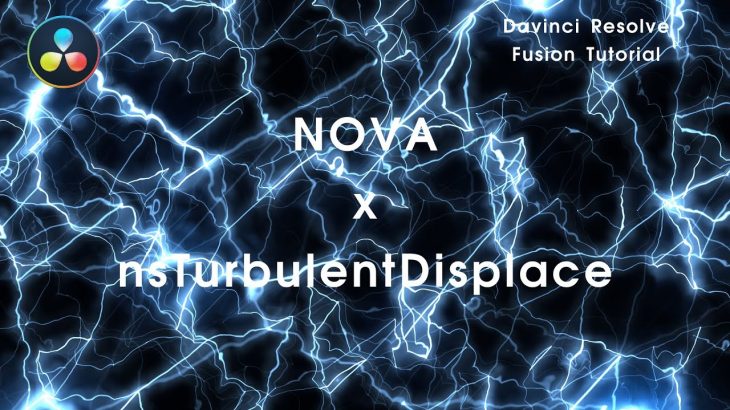 NOVA x nsTurbulentDisplace ! Free Fusion Plugin and Macro