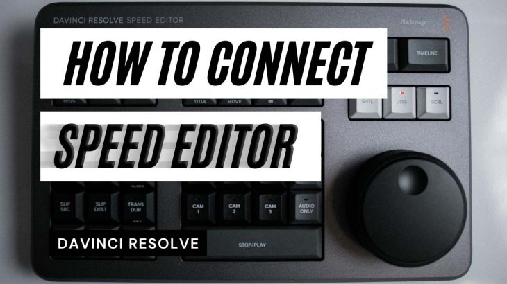 【Davinci resolve 17】How to connect DaVinci Resolve Speed Editor
