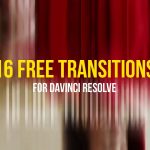 【Davinci resolve 17】16 Free Transitions for DaVinci Resolve 17