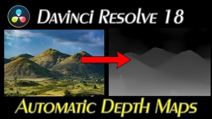 【Davinci resolve 18】Davinci Resolve 18 Automatic Depth Maps