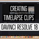 【Davinci resolve 17】Creating Timelapse Clips in Davinci Resolve 18