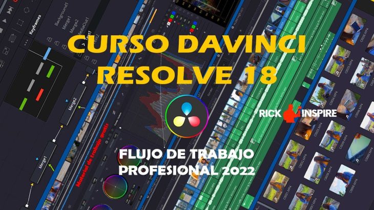 【Davinci resolve 18】CURSO COMPLETO DE DAVINCI RESOLVE 18 FLUJO DE TRABAJO DE UN EDITOR Y FLMMAKER PROFESIONAL 2023