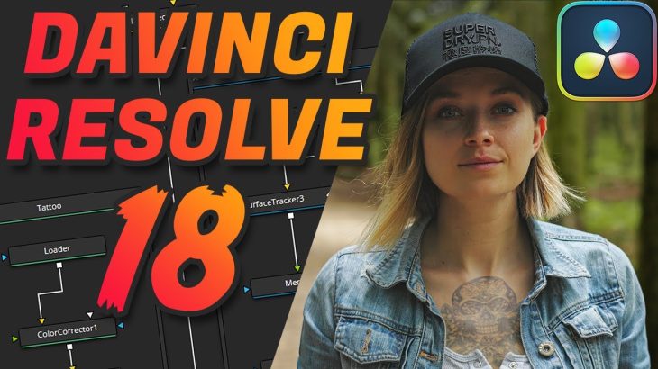【Davinci resolve 18】Time to UPGRADE! DaVinci Resolve 18 is out of BETA + GIVEAWAY