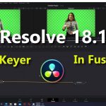 【Davinci resolve 17】Resolve 18.1 | Fusion Page 3D Keyer