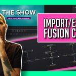 【Davinci resolve 17】How to import/export Fusion Comps from DaVinci Resolve – Save Fusion Compositions to use Later!