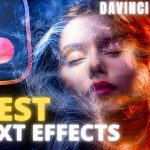 【Davinci resolve 18】7 BEST Text EFFECTS in Davinci Resolve 18 Free | Tutorial