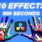 【Davinci resolve 18】10 FREE EFFECTS Under 500 Seconds | Davinci Resolve 18 Tutorial