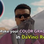 【Davinci resolve 18】Make your Color Grade POP with these simple techniques – DaVinci Resolve 18 tutorial