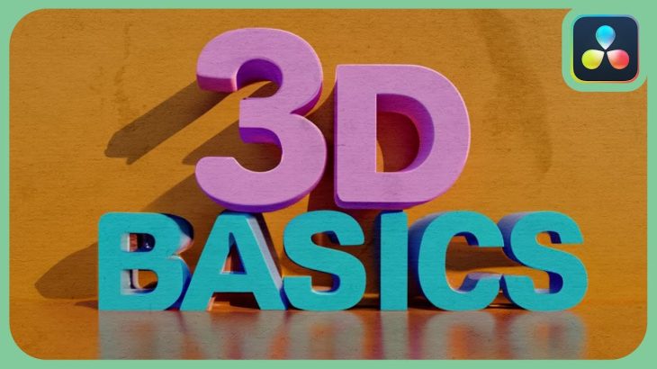 【Davinci resolve 17】The Fusion 3D Basics | DaVinci Resolve |