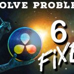 【Davinci resolve 18】6 Ways to FIX Your DaVinci Resolve 18 Problems