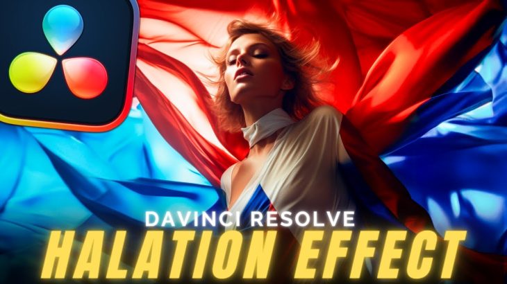 【Davinci resolve 18】Halation Effect in Davinci Resolve 18 FREE | Tutorial