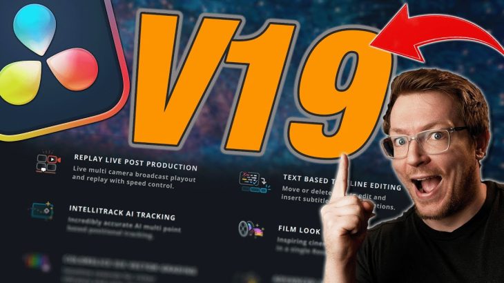 【Davinci resolve 18】DAVINCI RESOLVE 19!! What’s NEW?! You won’t want to miss this!
