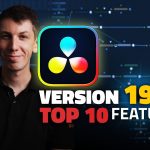 【Davinci resolve 19】Top 10 New Features – DaVinci Resolve 19 !!! (Studio) It’s Finally ReleasedTop 10 New Features – DaVinci Resolve 19 !!! (Studio) It’s Finally Released