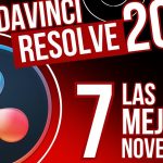【Davinci resolve 18】DAVINCI Resolve 20: las 7 MEJORES NOVEDADES